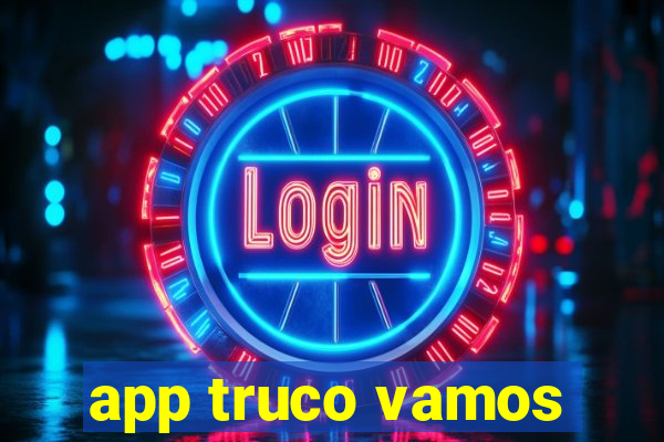 app truco vamos